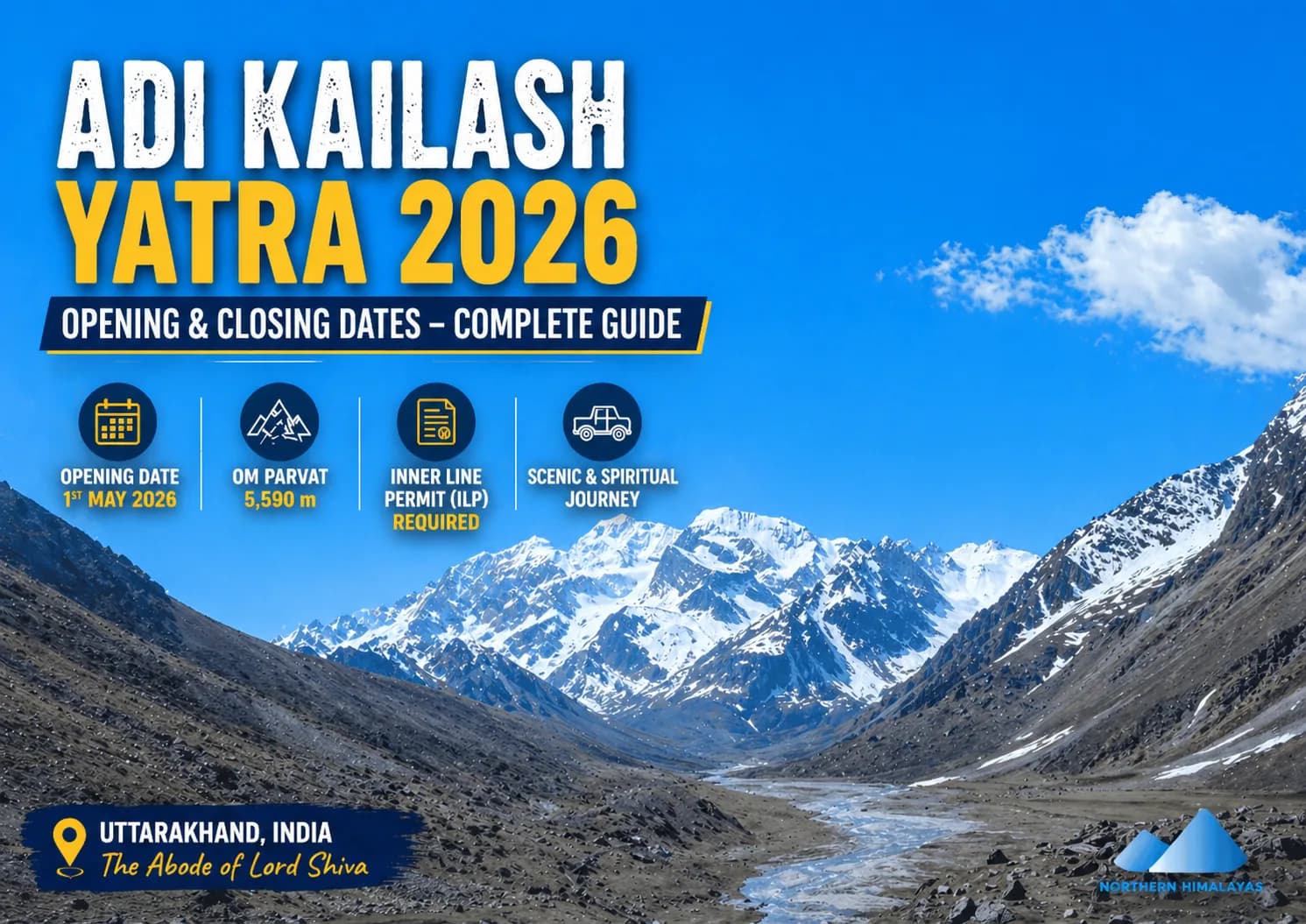 Adi Kailash Yatra Opening & Closing Dates 2026 — Complete Guide