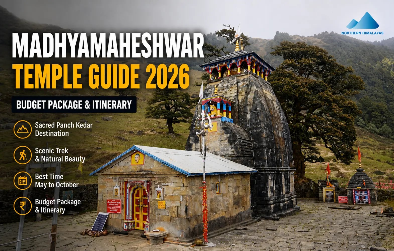 Madhyamaheshwar Temple Guide 2026: Budget Package & Itinerary - Northern Himalayas Blog