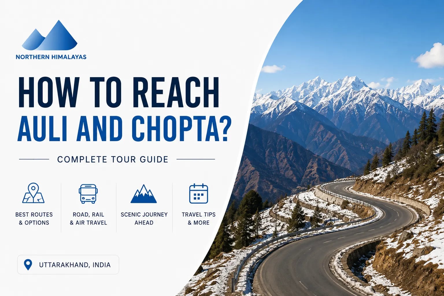 How to Reach Auli and Chopta?: complete tour guide - Northern Himalayas Blog