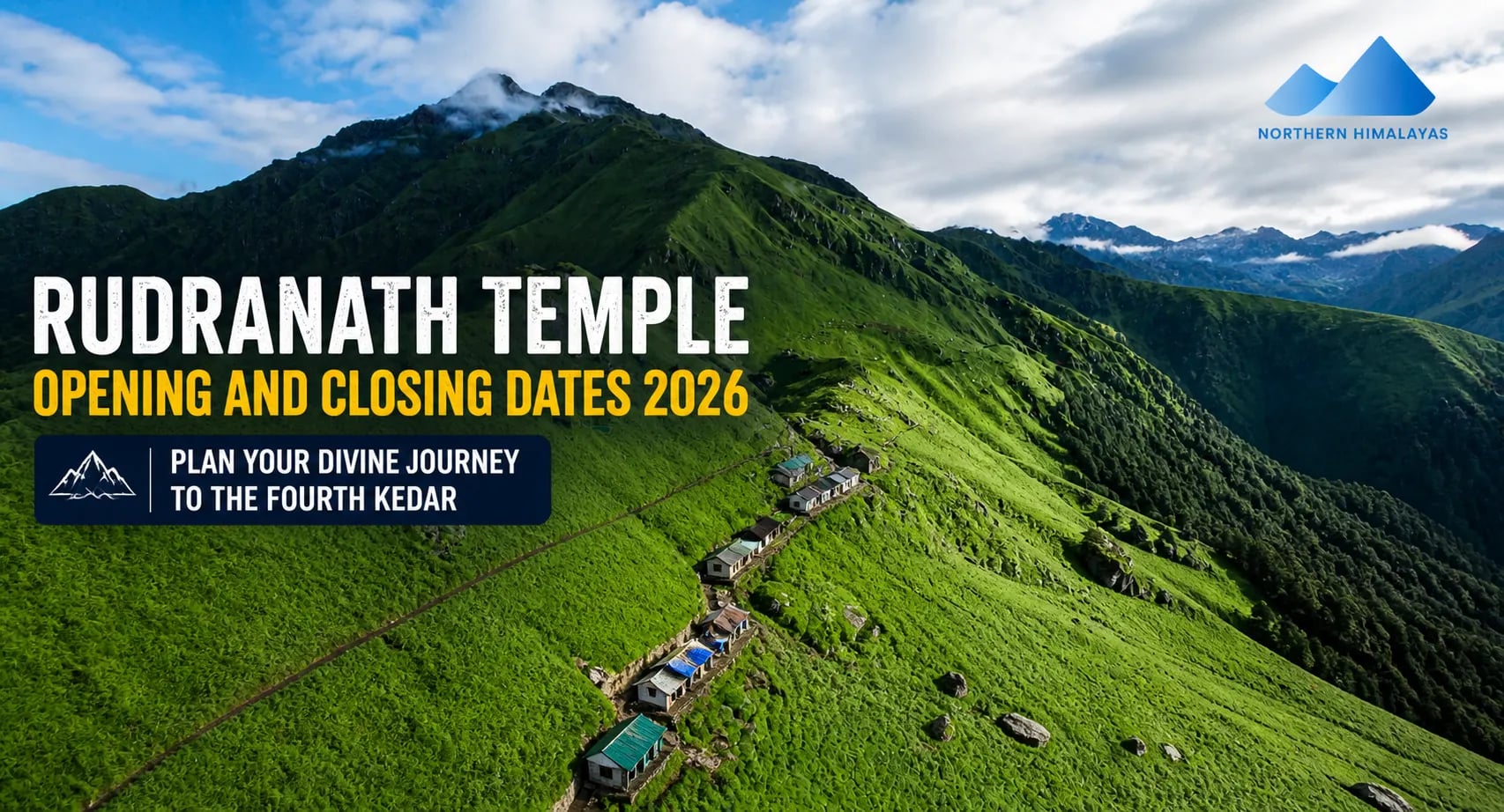 Rudranath Temple Opening and Closing Dates 2026 - Northern Himalayas Blog